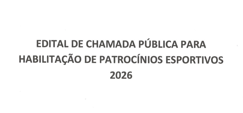 EDITAL PARA HABILITAÇÃO DE PATROCINADORES ESPORTIVOS Nº 01/2026